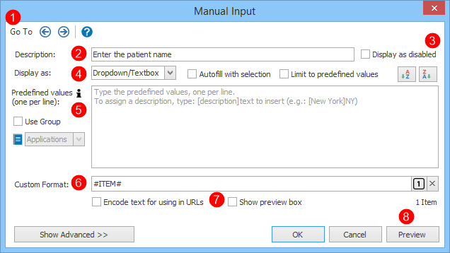 The manual input design window lets you define how the information will be requested.