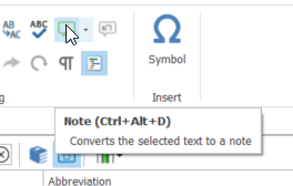 Use CTRL+ALT+D to convert selected text to a Note. Use CTRL+ALT+D to convert selected text to a Note.