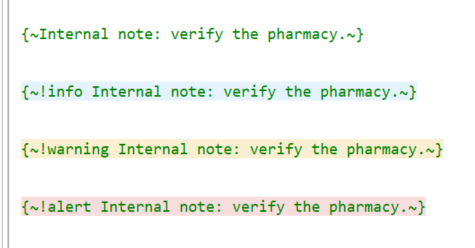 Syntax highlighting distinguishes the four Note types in the Template Editor. Syntax highlighting distinguishes the four Note types in the Template Editor.
