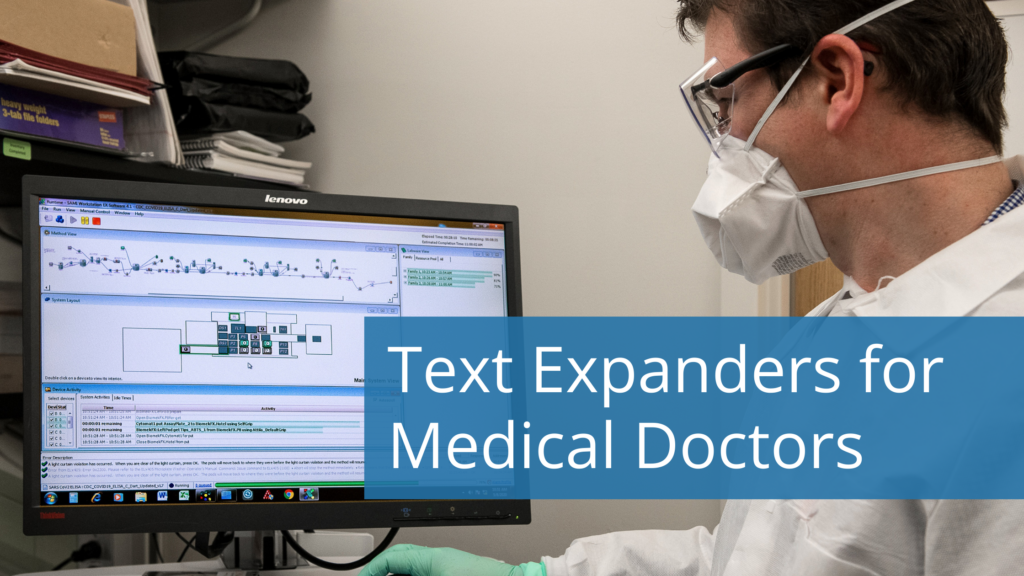 Choosing the right text expander for medical workers
